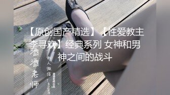 高颜值外围小姐姐，老将出马雄风依旧，抠穴狂干两炮