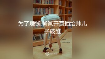 潮汕少妇长期缺性生活长期自慰给我看-真正-打桩