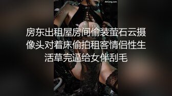 国产风骚无毛的妈妈喝醉了 半夜小伙偷摸进去玩妈妈b