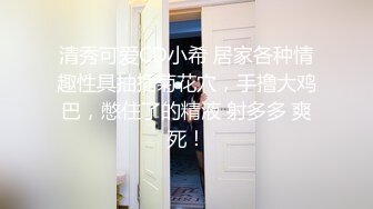 婚纱店操萝莉音小妹,休学大学生眼镜妹返场