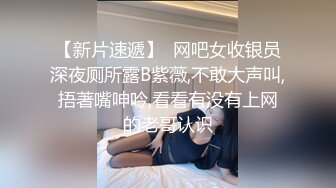 美乳爆乳大眼小姐姐，渾身上下全是極品，粉沐洱嫩的宛如少女