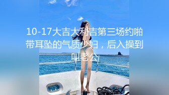 女性私密养生会所推油少年周末给丸子头一线馒头逼少妇推油抠逼吃了药草到少妇大声淫叫