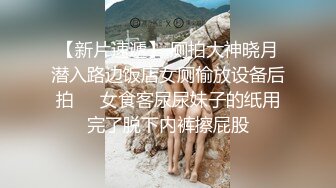 直播界女神级气质性感大美女夜晚路边散步故意拦了一个开宝马的土豪，车上就动手动脚的，回家后狠狠干逼