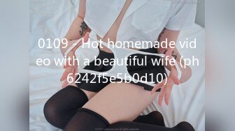 0109 - Hot homemade video with a beautiful wife (ph6242f5e5b0d10)